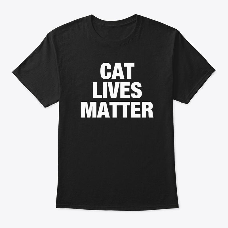 Cat Lives Matter